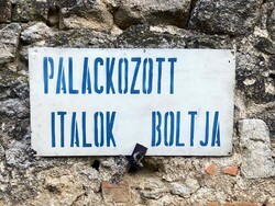 Cégér, “PALLACKOZOTT  ITALOK BOLTJA” Reklám Tábla
