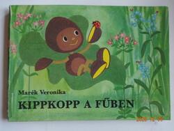 Marék Veronika: KIPPKOPP A FŰBEN - a szerző rajzaival - régi mesekönyv (1984)
