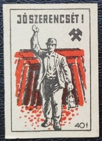 Gy76/ 1958 Jó Szerencsét ! gyufacímke