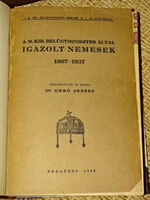 DR.GERŐ JÓZSEF : MAGYAR KIRÁLYI BELÜGYMINISZTER ÁLTAL IGAZOLT NEMESEK 1867-1937