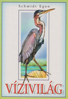 Schmidt Egon: Vízivilág