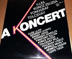 1981.ILLÉS - KONCZ ZSUZSA -TOLCSVAY -FONOGRÁF - A KONCERT - DUPLA BAKELIT HANGLEMEZ LP ALBUM PEPITA