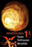 Hegedűs Géza: Szent Szilveszter éjszakája