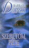 Barbara Delinsky: Szeretőm, Pete