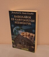 Schmidtné : Babonások és kártyavetők kézikönyve