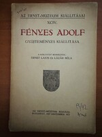 FÉNYES ADOLF (1867-1945): Gyűjteményes kiállítási katalógus ERNST Múzeum 1927.