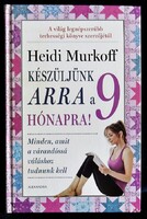 Heidi Murkoff: Készüljünk arra a 9 hónapra!
