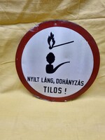 Régi nyilt láng dohányzás tilos tábla .