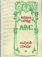 Sulyok Timár: Képes virág ABC