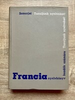 Somorjai Ferenc: Tanuljuk nyelveket! Francia nyelvkönyv  #000