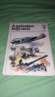 1980. Matthaeidesz Konrád - A győzelem fegyverei Kolibri könyvek könyv a képek szerint MÓRA