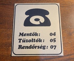 Mentők 04, Tűzoltók 05, Rendőrség 07 - lemeztábla