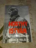 Farkas György Horthy István repülő főhadnagy tragikus halála