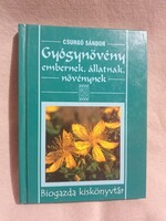 Gyógynövény embernek, állatnak, növénynek - Csurgó Sándor - Ritka!