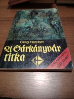 Crag Hatchet A sárkány vár titka