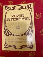 Vegyes sütemények Az Athenaeum irodalmi és nyoömdai részvénytérsulat 1902-es kiadásának újranyomása.