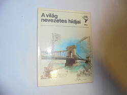 Kolibri könyvek: A világ nevezetes hídjai - 1987