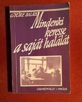 Györe Balázs: Mindenki keresse a saját halálát – Cserépfalvi próza”