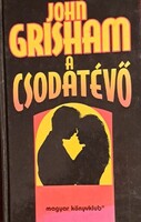 „John Grisham: A csodatevő – jogi thriller, Magyar Könyvklub”