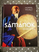 Hoppál Mihály - Sámánok régen és ma