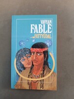 Vavyan Fable - Fattyúdal, 1990*