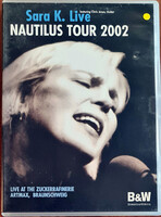 Sara K. – Live - Nautilus Tour 2002 zenei DVD