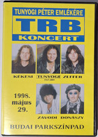 Tunyogi Péter emlékére TRB Koncert - Budai parkszínpad (1998.Május 29.) DVD lemez