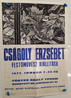 Cságoly Erzsébet festőművész kiállítása plakát 1972 (Budapest, Fényes Adolf terem VII.Rákóczi út 30.