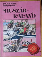 Cs.Hováth Tibor / Zórád Ernő - A fekete marsall - Bogáti Péter / Huszárkaland
