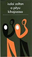 Iszlai Zoltán: A Pityu kihajózása