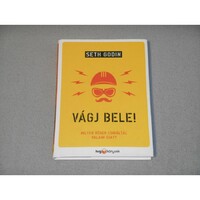 Seth Godin - Vágj bele! - Milyen régen csináltál valami újat? (Ritka!)