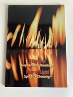 Fény Éva , Fényművészet - Kronológia .