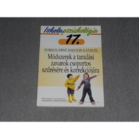 Porkolábné Balogh Katalin - Módszerek a tanulási zavarok csoportos szűrésére és korrekciójára - Iskolapszichológia sorozat 17.