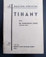 Dr. Cholnoky Jenő:  Tihany 1940.