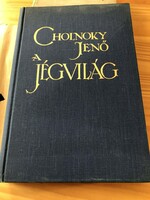 Cholnoky Jenő: A jégvilág – A sarkkutatások története (Singer és Wolfner kiadó 1930.)