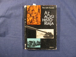 Az ágyú históriája Dr. Horváth Árpád