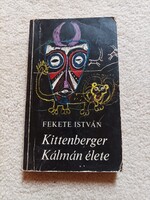 Fekete István : Kittenberger Kálmán élete