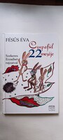 Fésűs Éva : Csupafül 22 meséje