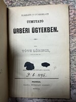 Tóth Lőrinc: Elméleti s gyakorlati útmutató úrbéri ügyekben, 1857.