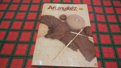 Aranykéz  Kötésminta könyv  írta  Moldován  Katalin  1987.