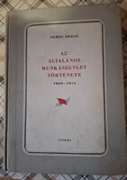 Nemes Dezső: Az általános munkásegylet története ( 1952 ) Rákosi Mátyás által aláírt ( ?)