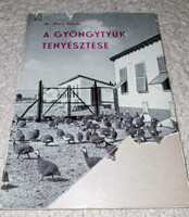 Dr. Pacs István - A gyöngytyúk tenyésztése