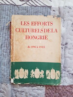 Les efforts culturels de la Hongrie de 896 à 1935 (Magyarország történelme 896-1935) Ritkaság