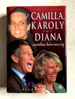 Caroline Graham: Camilla, Károly és Diana - szerelmi háromszög