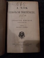 Legouvé Ernest; A nők erkölcsi története 1880-ból, antik könyv, papírrégiség