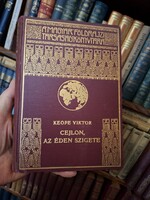 1934  első kiadás KEÖPE VIKTOR: CEJLON AZ ÉDEN SZIGETE  MAGYAR FÖLDRAJZI TÁRSASÁG KÖNYVTÁRA
