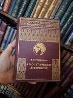 1934  első kiadás P.T. ETHERTON: A MOUNT-EVEREST ÁTREPÜLÉSE  MAGYAR FÖLDRAJZI TÁRSASÁG KÖNYVTÁRA