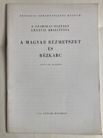 A magyar rézmetszet és rézkarc XVI-XX. század/ - A grafikai osztály LXXXVII. kiállítása, 1954