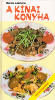 Marosi Lászlóné: A kínai konyha