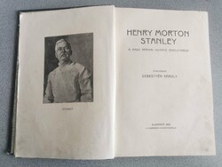 Henry Morton Stanley:      A nagy afrikai kutató önéletírása